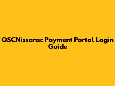 OSCNissansc Payment Portal Login Guide