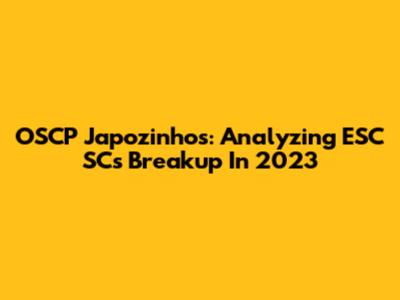 OSCP Japozinhos: Analyzing ESC SC's Breakup In 2023