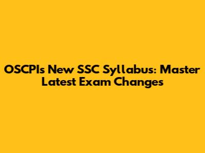 OSCPI's New SSC Syllabus: Master Latest Exam Changes