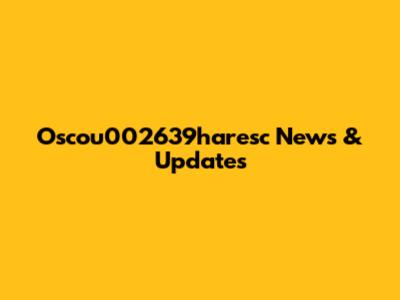 Oscou002639haresc News & Updates