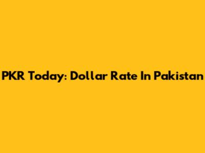 PKR Today: Dollar Rate In Pakistan