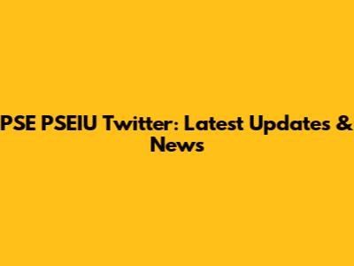 PSE PSEIU Twitter: Latest Updates & News
