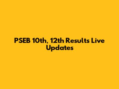 PSEB 10th, 12th Results Live Updates