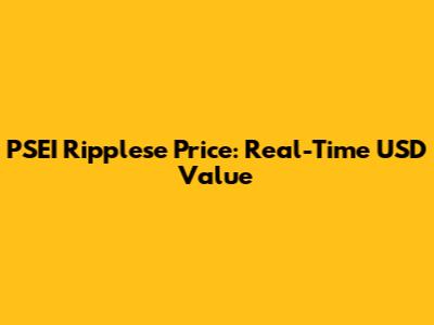 PSEI Ripplese Price: Real-Time USD Value