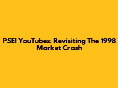 PSEI YouTubes: Revisiting The 1998 Market Crash