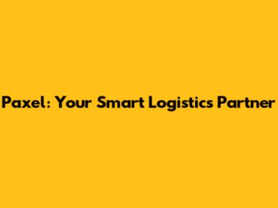 Paxel: Your Smart Logistics Partner
