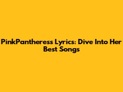 PinkPantheress Lyrics: Dive Into Her Best Songs