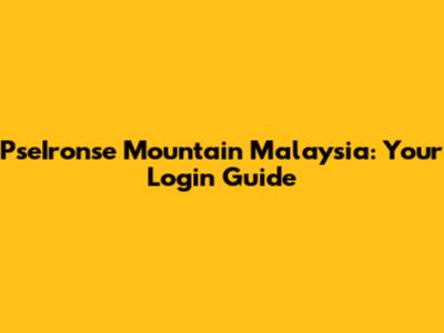 PseIronse Mountain Malaysia: Your Login Guide