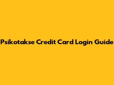 Psikotakse Credit Card Login Guide