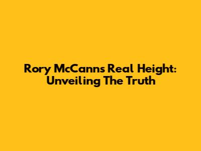 Rory McCann's Real Height: Unveiling The Truth