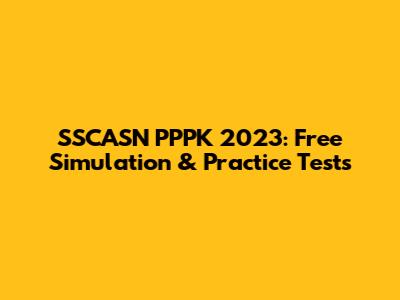 SSCASN PPPK 2023: Free Simulation & Practice Tests