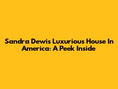 Sandra Dewi's Luxurious House In America: A Peek Inside