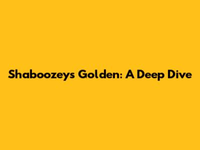 Shaboozey's Golden: A Deep Dive