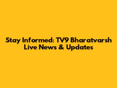 Stay Informed: TV9 Bharatvarsh Live News & Updates