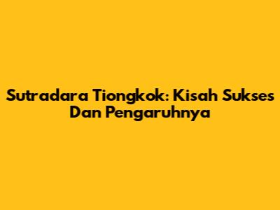 Sutradara Tiongkok: Kisah Sukses Dan Pengaruhnya