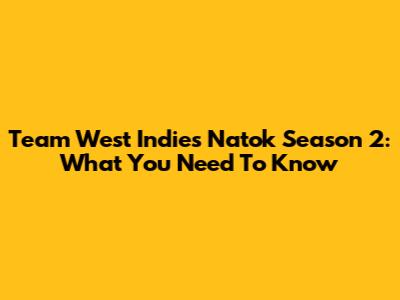 Team West Indies Natok Season 2: What You Need To Know