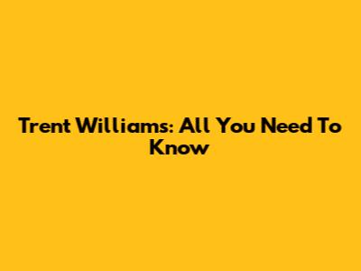 Trent Williams: All You Need To Know