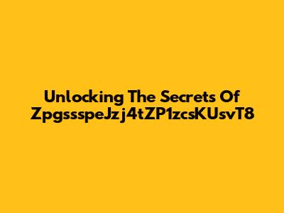 Unlocking The Secrets Of ZpgssspeJzj4tZP1zcsKUsvT8