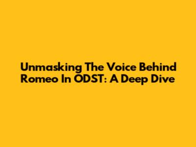 Unmasking The Voice Behind Romeo In ODST: A Deep Dive