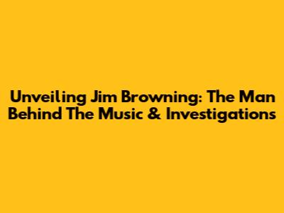 Unveiling Jim Browning: The Man Behind The Music & Investigations