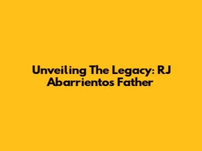 Unveiling The Legacy: RJ Abarrientos' Father