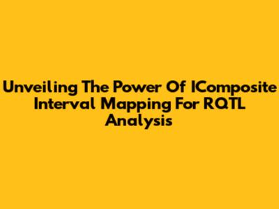 Unveiling The Power Of IComposite Interval Mapping For RQTL Analysis