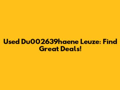 Used Du002639haene Leuze: Find Great Deals!
