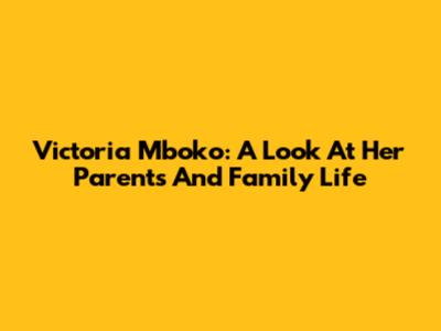 Victoria Mboko: A Look At Her Parents And Family Life